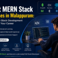 Best MERN Stack Courses in Malappuram: Learn Full-Stack Development and Build Your Career