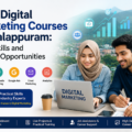 Best Digital Marketing Courses in Malappuram: Gain Skills and Career Opportunities
